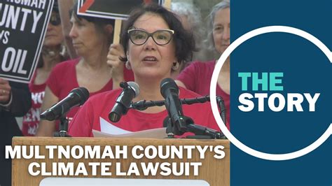 Multnomah County Sues Fossil Fuel Companies For Climate Impacts Kgw