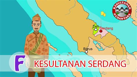 Kesultanan Serdang Fullversion Kesultanan Nusantara YouTube