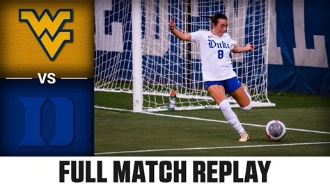 West Virginia Vs Duke Full Match Replay Acc Womens Soccer