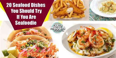 20 Seafood Dishes You Should Try If You Are Seafoodie Crazy Masala Food