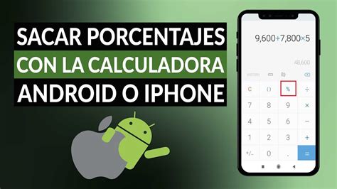 Cómo sacar porcentajes con la calculadora de tu celular ANDROID o