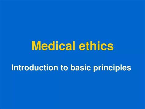 Ppt Medical Ethics Powerpoint Presentation Free Download Id9318026