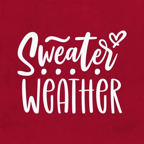 Sweater Weather Svg Png Eps Pdf Files Sweater Weather Cut Etsy