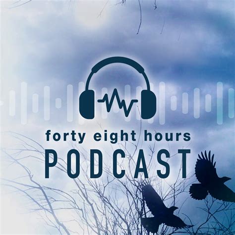 48 Hours – Podcast – Podtail