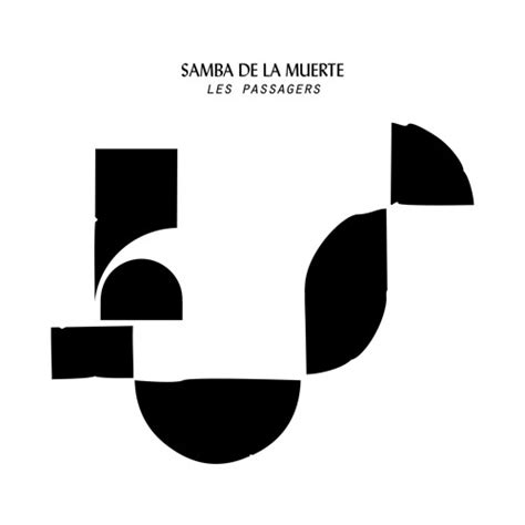 Stream Les Passagers Part I By Samba De La Muerte Listen Online For