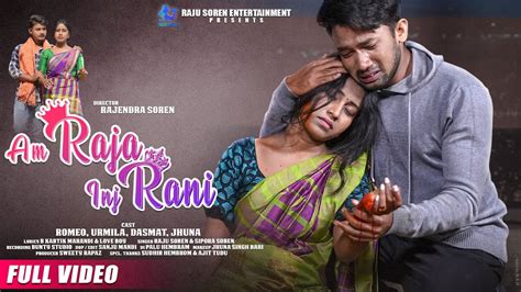 Am Raja In Rani Romeo Baskey Urmila Marandi Raju Soren Sipora