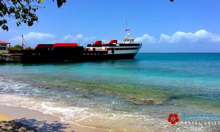 Ceiba Puerto Rico Ferry to Vieques and Culebra - 2024 Updated Guide