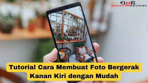 Tutorial Cara Membuat Foto Bergerak Kanan Kiri Dengan Mudah