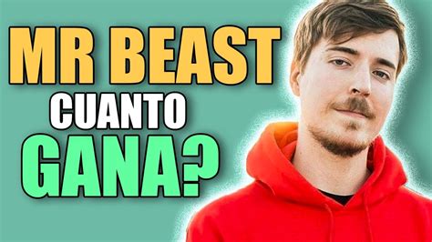 Mr Beast Cuanto Gana Con Todos Sus Canales En Youtube Cuanto Gana