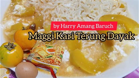 Pertama Kali Mencuba Mee Maggi Kari Campur Terung Dayak YouTube