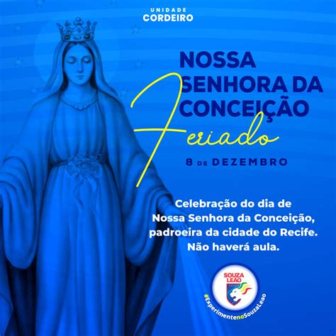 Feriado Nossa Senhora Da Conceicao - Feriado Nossa Senhora da Conceição