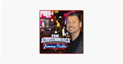 ‎fox Across America W Jimmy Failla On Apple Podcasts