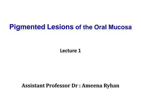 SOLUTION Pigmented Lesions Of The Oral Mucosa Studypool