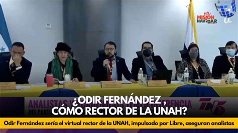 Odir Fernández sería el virtual rector de la UNAH impulsado por Libre