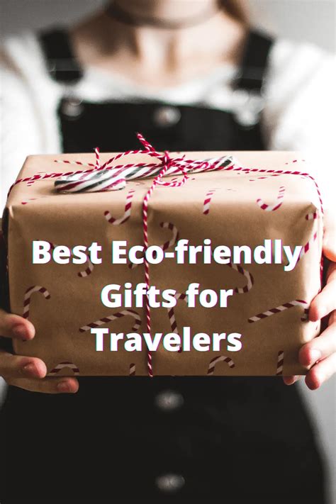 Best Eco Friendly Gifts For Travelers Wandering With A Dromomaniac