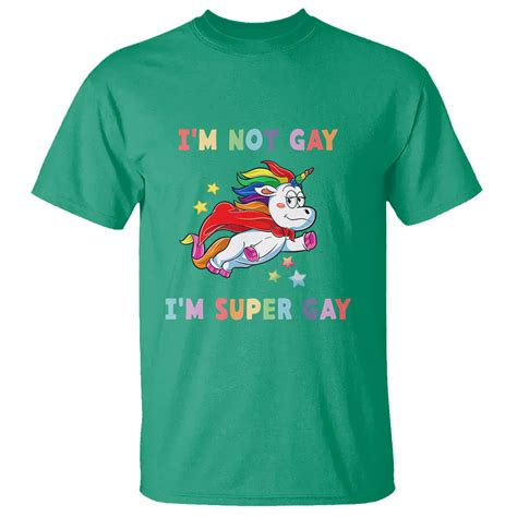 Lgbt Cute Unicorn T Shirt Im Not Gay Im Super Gay Lgbt Lgbtq Gay