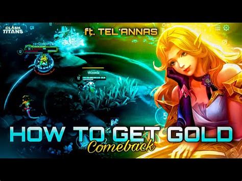 How To Get Gold And Comeback Ft Tel Annas Tips For Beginners