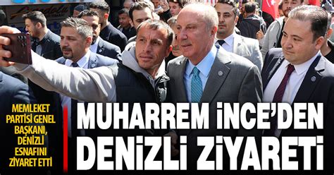 Muharrem Nce Denizlide Esnaf Ziyaret Etti Denizlihaber