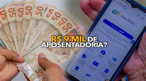 Como é possível aposentados receberem quase R 9 MIL do INSS Descubra