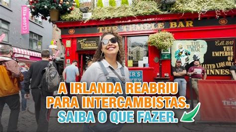 INTERCÂMBIO NA IRLANDA O RETORNO YouTube