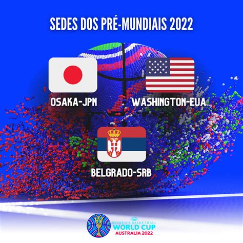 Notícias FIBA define sedes dos Pré Mundiais femininos de 2022 Osaka