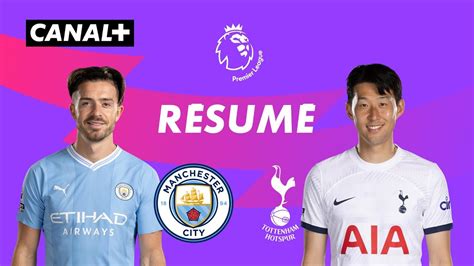 Le Résumé De Manchester City Tottenham Premier League 2023 24 J14