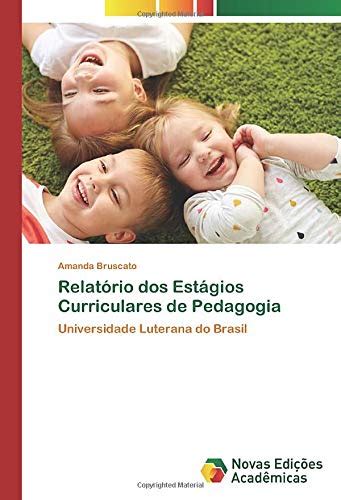 Relat Rio Dos Est Gios Curriculares De Pedagogia Universidade Luterana