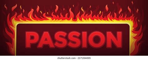 Sign Passion Burning Fire Around Letters Stock Vector Royalty Free 2171504305 Shutterstock