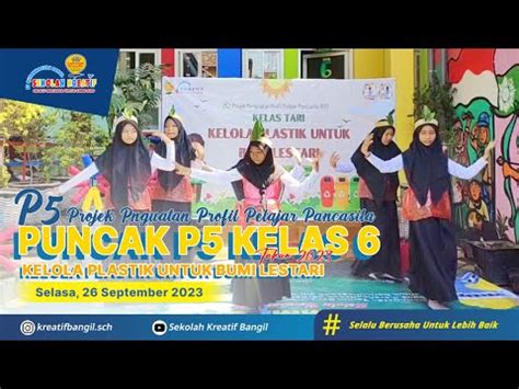 Puncak P Kelas Kelola Palstik Untuk Bumi Lestari Youtube