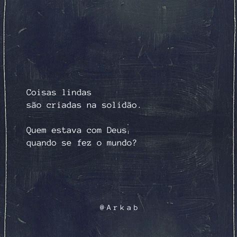 Arkab Poesia Poemas De Amor Frases Motivacionais Frases Inspiradoras