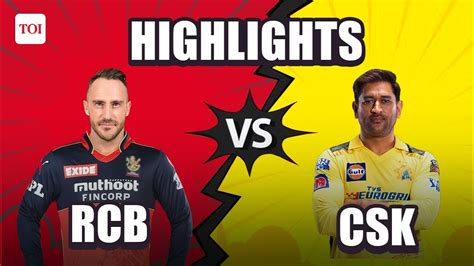 Rcb Vs Csk Highlights Ipl 2023 Chennai Super Kings Beat Royal