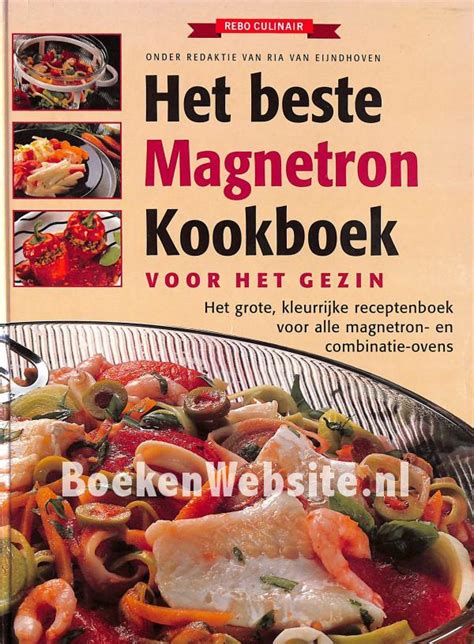 Het Beste Magnetron Kookboek Eijndhoven Ria Van Boekenwebsite Nl