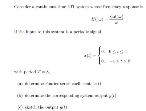 Solved Consider A Continuous Time Lti System Whose Frequency Chegg