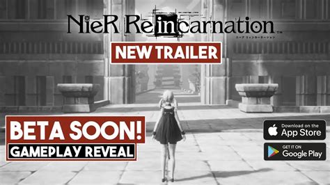 Nier Reincarnation Gameplay Reveal And Cbt Beta Test Youtube