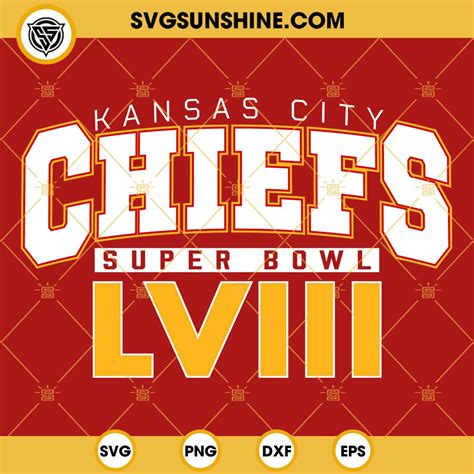 Kansas City Chiefs Super Bowl LVIII SVG, Kansas City Chiefs Super Bowl ...