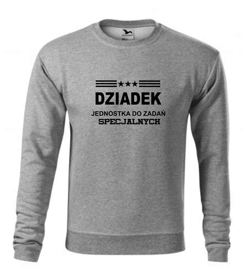 Bluza DZIADEK Jednostka do zadań specjalnych 15496776079 Allegro pl