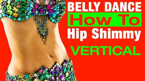 Hip Shimmy Vertical How To Belly Dance Jensuya Belly Dance Youtube