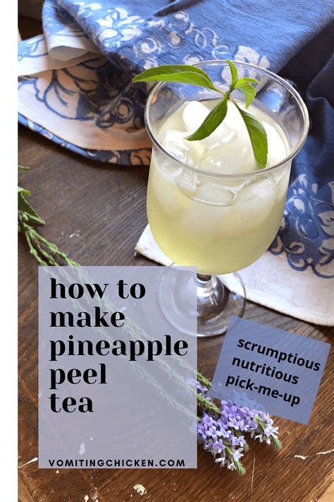 How To Make Pineapple Peel Tea A Scrumptious Nutritious Pick Me Up