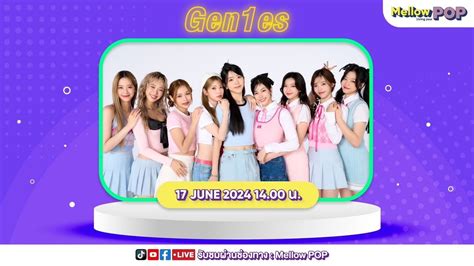 Live Mellowpop Idol Play Room พบกับสาวๆวง Gen1es และซิงเกิ้ลเดบิวต์