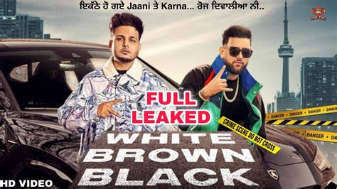 Karan Aujla New Song White Brown Black Karan Aujla Ft Avvy Sra On Top Karan Aujla Wytb