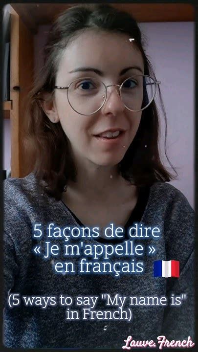 5 Façons De Dire Je M Appelle En Français 5 Ways To Say My Name Is In French 🗣🇫🇷 French