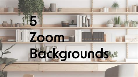 Zoom Background Zoom Office Background Zoom Background Home Office