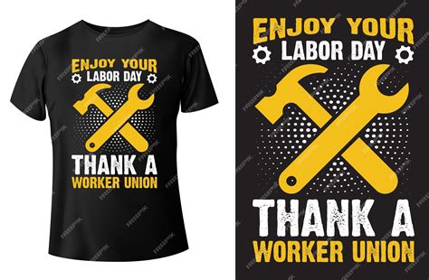 Premium Vector Enjoy Your Labor Day Thank A Worker Union Labor Day