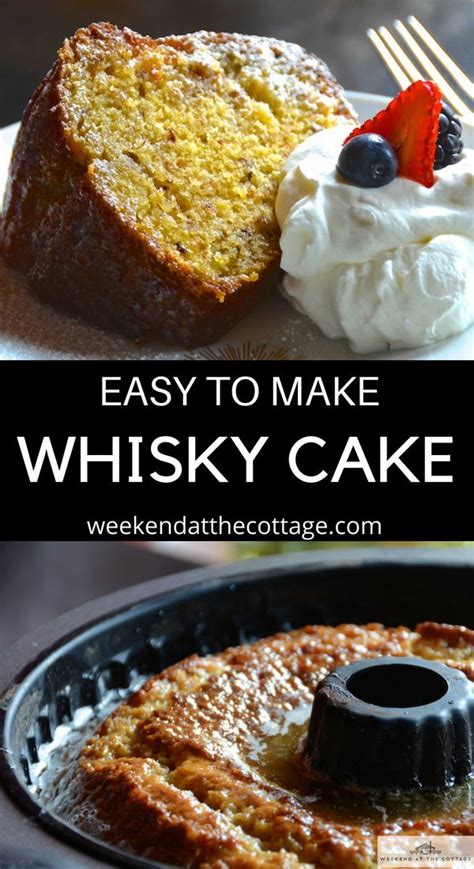 Irish Whisky Cake Weekend At The Cottage Recipe Whiskey Cake