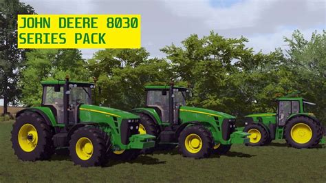 Ls 22 John Deere 8030 Series Pack V1000 Farming Simulator 2022 Mod Ls 2022 Mod Fs 22 Mod