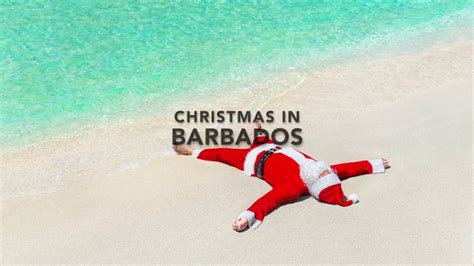 Christmas In Barbados Youtube