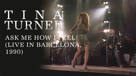 Tina Turner Ask Me How I Feel Live In Barcelona 1990 YouTube Music