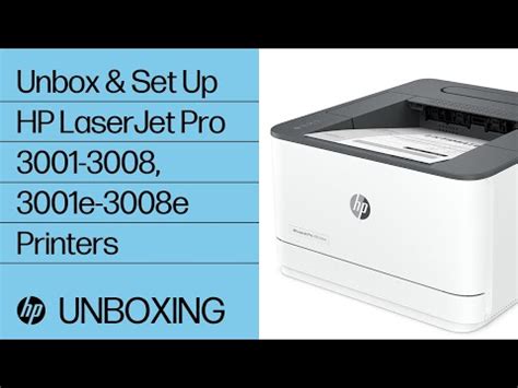 Unboxing And Setting Up HP LaserJet Pro 3001 3008 3001e 3008e HP