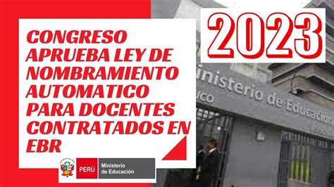 Congreso Aprueba Ley De Nombramiento Automatico Para Docentes