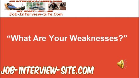 What Are Your Weaknesses Interview Question And Best Answers Youtube